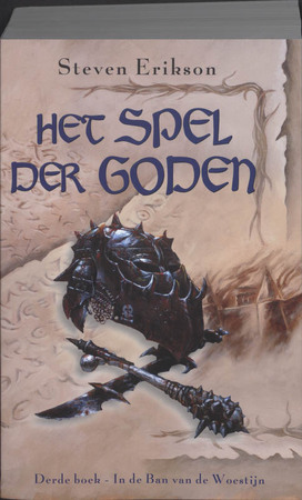 Het spel der goden - Steven Erikson Het spel der goden - Steven Erikson