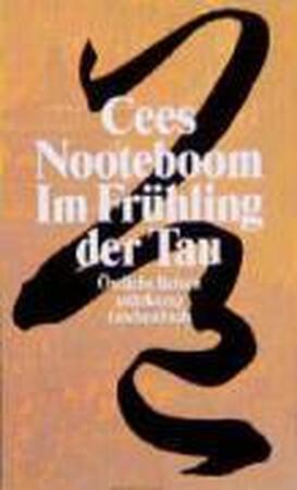 Im Frühling der Tau - Cees Nooteboom Im Frühling der Tau - Cees Nooteboom