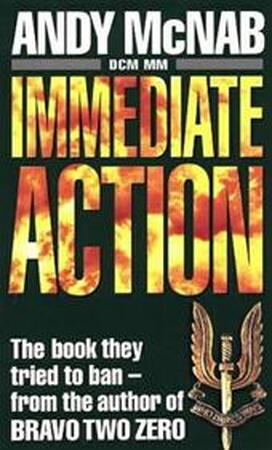 Immediate action - Andy Mcnab Immediate action - Andy Mcnab