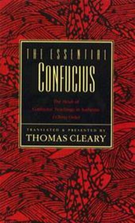 The Essential Confucius - Thomas F. Cleary