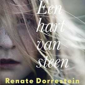 Een hart van steen - Renate Dorrestein Een hart van steen - Renate Dorrestein