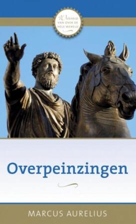 Overpeinzingen - Marcus Aurelius Overpeinzingen - Marcus Aurelius