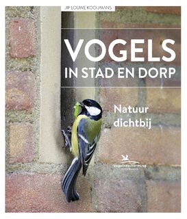 Vogels in stad en dorp - Jip Louwe Kooijmans (ISBN 9789021573618)