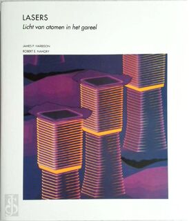 Lasers: licht van atomen in het gareel - James P. Harbison, Robert E. Nahory, Paul Bastiaansen, Tom Kortbeek (ISBN 9789073035652)