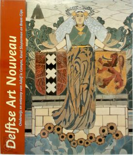 Delftse Art Nouveau - J. Hilkhuijsen (ISBN 9789040095993)