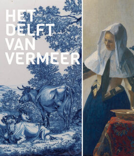 Het Delft van Vermeer - * (ISBN 9789462624498)