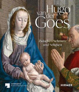 Hugo van der Goes - Hugo van der Goes, Stephan Kemperdick, Erik Eising (ISBN 9783777438474)