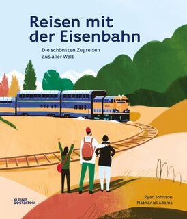 Reisen mit der Eisenbahn - Nathaniel Adams (ISBN 9783899558449)