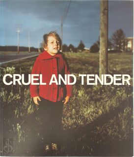 Cruel and Tender - Emma Dexter, Thomas Weski (ISBN 9781854374547)