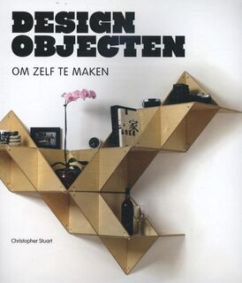 Designobjecten om zelf te maken - Christopher Stuart (ISBN 9789068686173)
