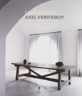 Case di luce - Axel Vervoordt (ISBN 9788867220540)