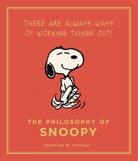 The Philosophy of Snoopy - Charles M. Schulz (ISBN 9781782111139)