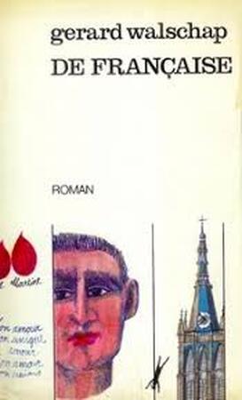 De française - Gerard Walschap