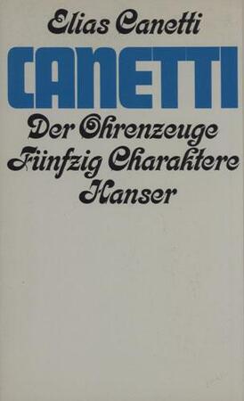Der Ohrenzeuge - Elias Canetti Der Ohrenzeuge - Elias Canetti