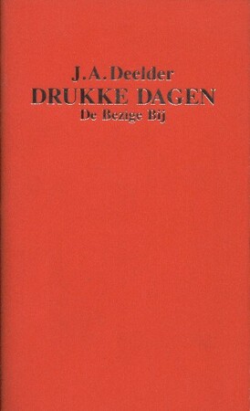 Drukke dagen - J.A. Deelder