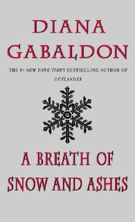 Outlander (06): breath of snow and ashes - Diana Gabaldon Outlander (06): breath of snow and ashes - Diana Gabaldon