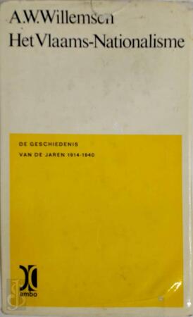Het Vlaams-nationalisme - A.W. Willemsen