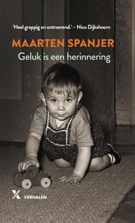 Geluk is een herinnering - Maarten Spanjer Geluk is een herinnering - Maarten Spanjer