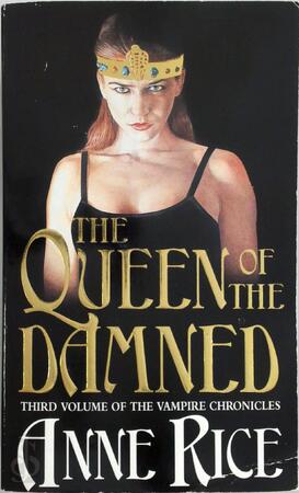The queen of the damned - Anne Rice The queen of the damned - Anne Rice