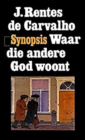 Waar die andere god woont - Carvalho Waar die andere god woont - Carvalho