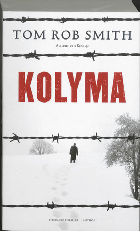 Kolyma - Tom Rob Smith Kolyma - Tom Rob Smith