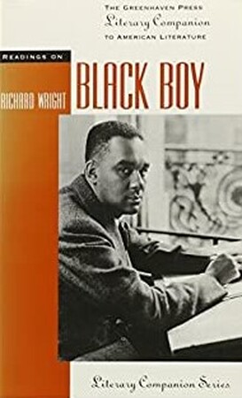 Readings on Black Boy - Richard Wright Readings on Black Boy - Richard Wright