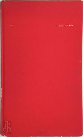 Vierentwintig gedichten voor Ruth - Gerrit Komrij, Hugo Claus, H.H ter Balkt, e.a. Rutger Kopland Armando