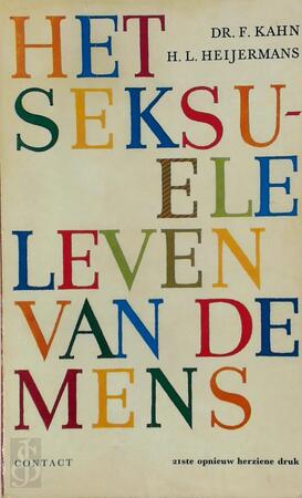 Het seksuele leven van de mens - Fritz Kahn, H. L. Heijermans Het seksuele leven van de mens - Fritz Kahn, H. L. Heijermans