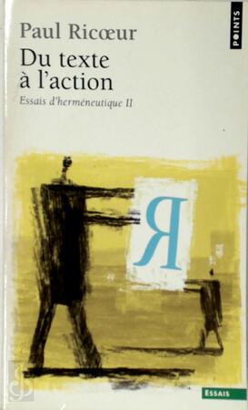 Du texte à l'action - Paul Ricoeur Du texte à l'action - Paul Ricoeur