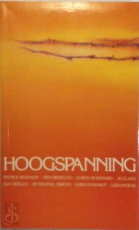 Hoogspanning - Patrick Bernauw, Dirk Biddeloo, Ulrich Boucard, Jo Claes, E.A. Hoogspanning - Patrick Bernauw, Dirk Biddeloo, Ulrich Boucard, Jo Claes, E.A.