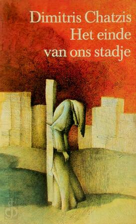 Het einde van ons stadje - Dēmētrēs Chatzēs