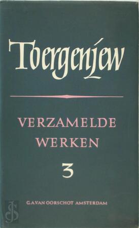 Verzamelde werken deel 3 - verhalen - I.S. Toergenjew Verzamelde werken deel 3 - verhalen - I.S. Toergenjew
