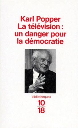 La télévisión - Karl Raimund Popper, John Condry, Jean Baudouin La télévisión - Karl Raimund Popper, John Condry, Jean Baudouin