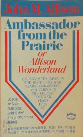 Ambassador from the Prairie - John M. Allison