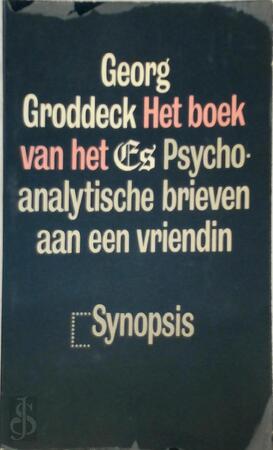 Het boek van het Es - Georg Groddeck, H.C. Halberstadt-freud, Thomas Graftdijk Het boek van het Es - Georg Groddeck, H.C. Halberstadt-freud, Thomas Graftdijk