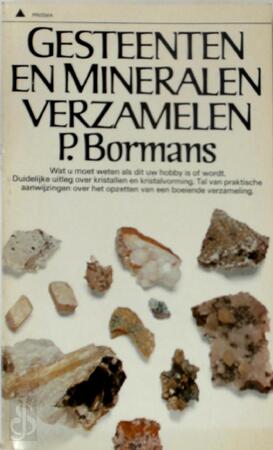 Gesteenten en mineralen verzamelen - P. Bormans Gesteenten en mineralen verzamelen - P. Bormans