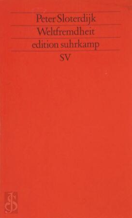 Weltfremdheit - Peter Sloterdijk