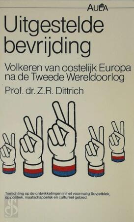 Uitgestelde bevrijding - Z.R. Dittrich