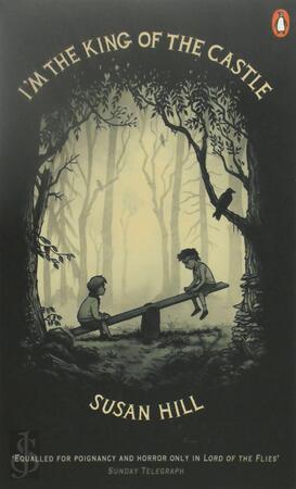 I'm the King of the Castle - Susan Hill