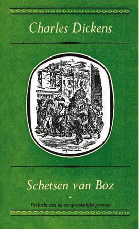 Schetsen van Boz - Charles Dickens Schetsen van Boz - Charles Dickens