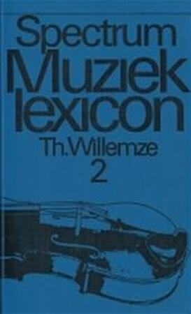 Spectrum muzieklexicon - Theo Willemze Spectrum muzieklexicon - Theo Willemze