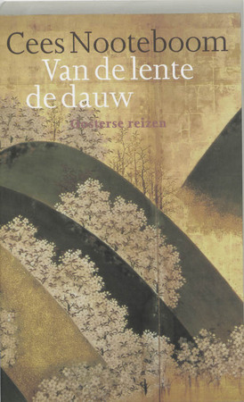Van de lente de dauw - Cees Nooteboom Van de lente de dauw - Cees Nooteboom