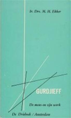 Gurdjieff - M.H. Ekker