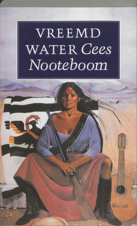 Vreemd water - Cees Nooteboom Vreemd water - Cees Nooteboom