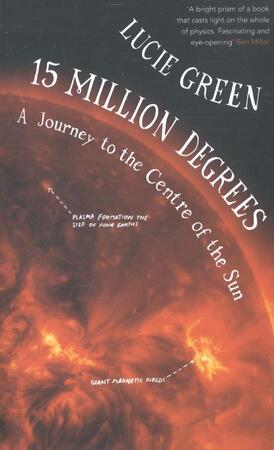 15 Million Degrees - Lucie Green 15 Million Degrees - Lucie Green