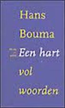Een hart vol woorden - Hans Bouma