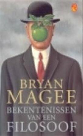 Bekentenissen van een filosoof - B. Magee Bekentenissen van een filosoof - B. Magee