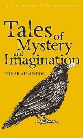 Tales of Mystery and Imagination - Edgar Allan Poe Tales of Mystery and Imagination - Edgar Allan Poe