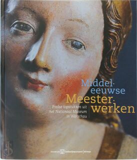 Middeleeuwse Meesterwerken - M. Kochanowska-reiche (ISBN 9789081160117)