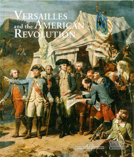 Versailles and the American Revolution - (ISBN 9782353402465)